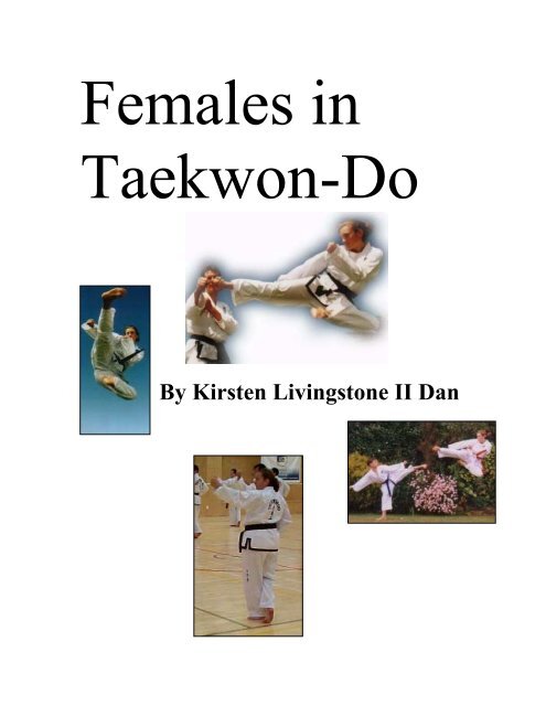 By Kirsten Livingstone II Dan - International Taekwon-Do