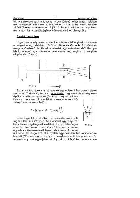 51 A Sommerfeld-féle atommodell A Bohr elmélet már többre képes ...