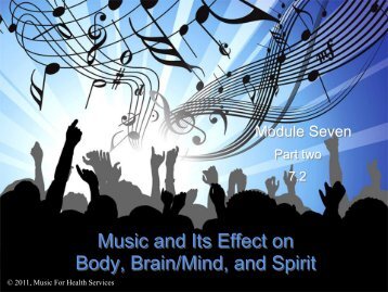 Music and Its Effect on Body, Brain/Mind, and Spirit - Music for ...