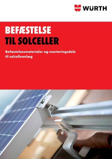 Befæstelsessystemet til solceller - Würth Danmark A/S