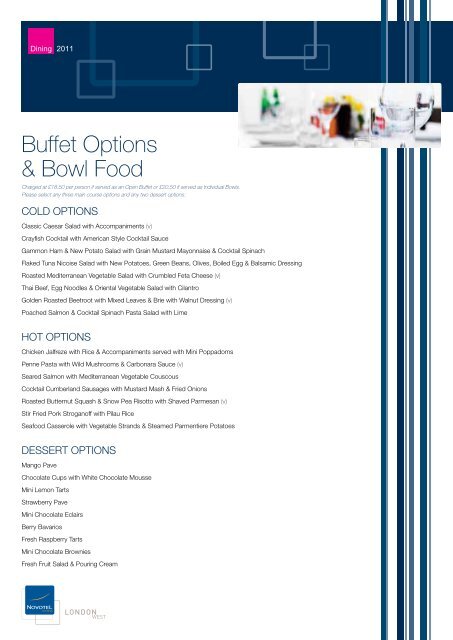 Buffet Options & Bowl Food - Novotel London West