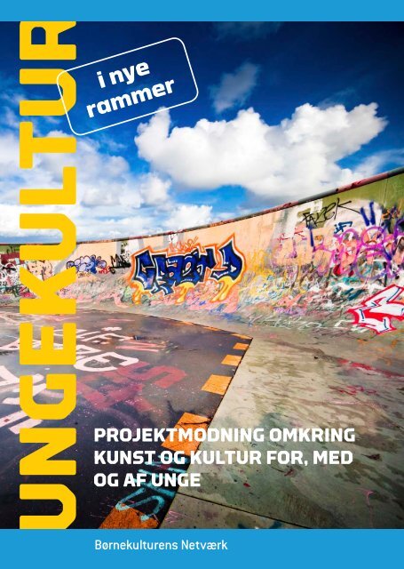 'Ungekultur i nye rammer' (pdf)