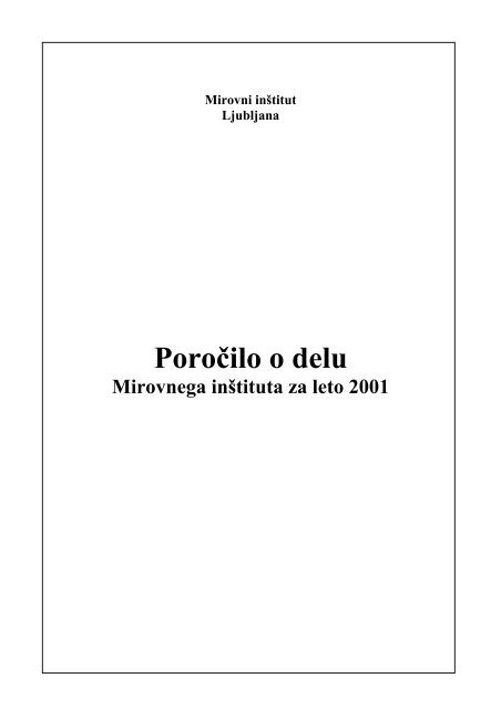 Skupno letno poročilo o delu - 2001 - Mirovni inštitut