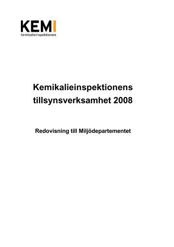 Kemikalieinspektionens tillsynsverksamhet 2008 - Redovisning till ...