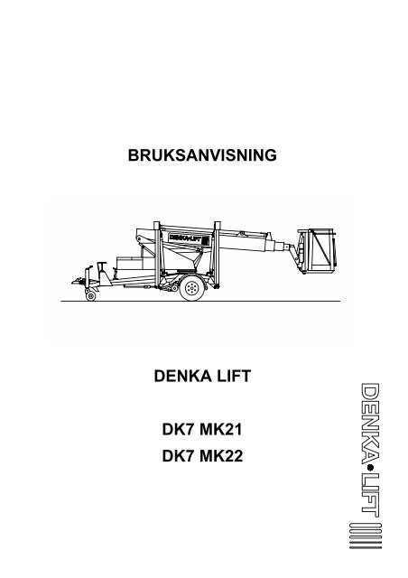 bruksanvisning denka lift dk7 mk21 dk7 mk22 - AJ Maskin AS