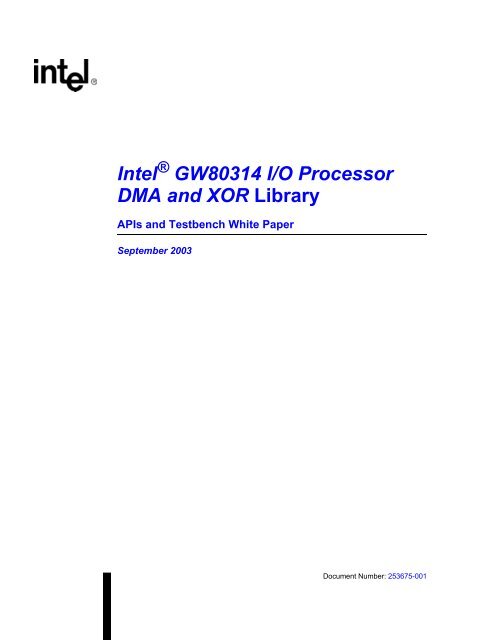 Intel(R) IQ80315 I/O Processor DMA and XOR Library APIs and ...
