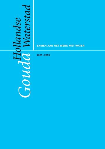 Inspiratieboek Hollandse Waterstad - 'Gouda ... - Leven met Water