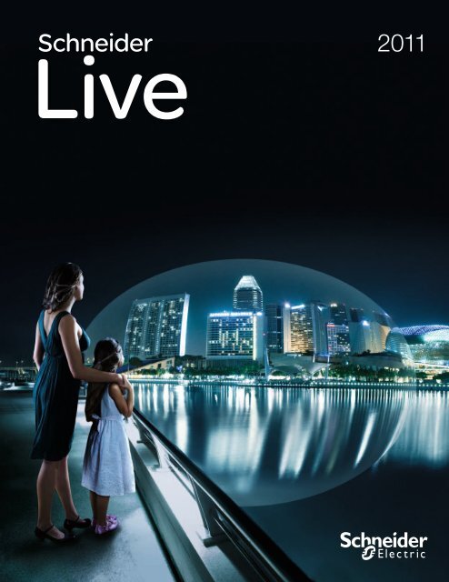 Schneider LIVE 2011 als PDF (8.53 MB) - Schneider Electric