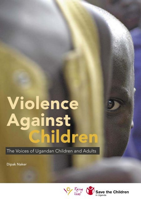 Violence against children, the voices of Ugandan ... - Raising Voices