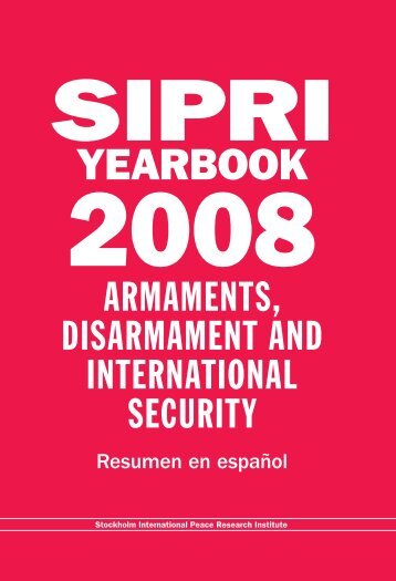 SIPRI Yearbook 2008, Resumen en espaÃ±ol