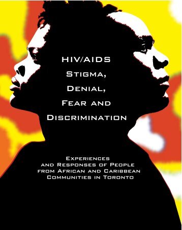 HIV/AIDS Stigma, Denial, Fear and Discrimination - Accho.ca