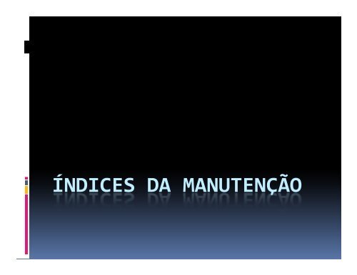 Ãndices da ManutenÃ§Ã£o - Wiki do IF-SC