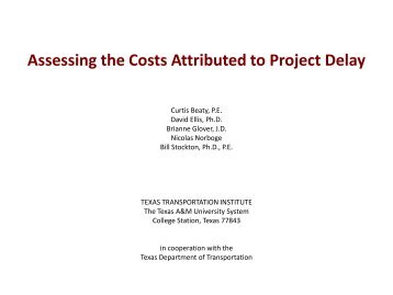 Assessing the Costs Attributed to Project Delay - Texas A&M ...