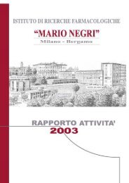 Rapporto annuale 2003 - Istituto di Ricerche Farmacologiche Mario ...