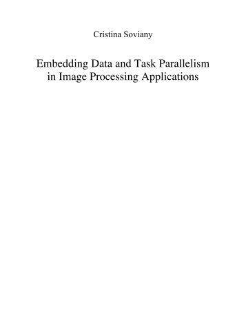 Embedding Data and Task Parallelism in Image Processing ...