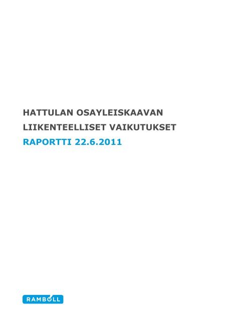 hattulan osayleiskaavan liikenteelliset vaikutukset - Ramboll