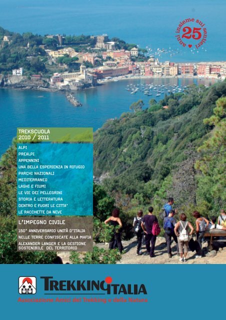 TREKSCUOLA 2010 / 2011 L'IMPEGNO CIVILE - Trekking Italia