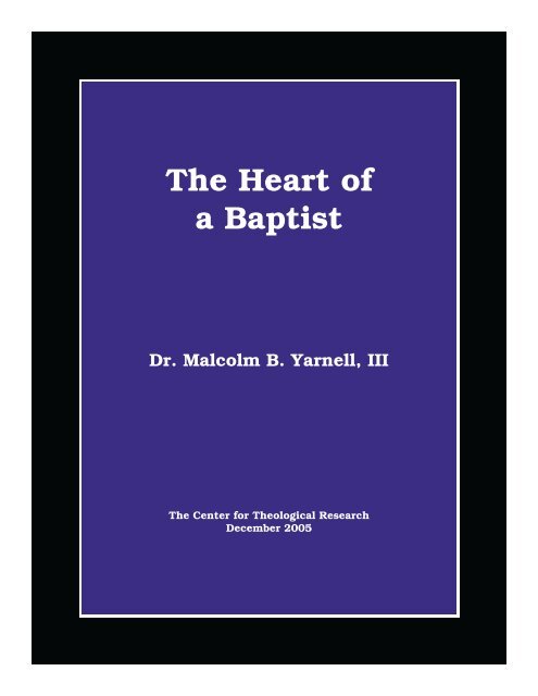 The Heart of a Baptist - Baptist Theology