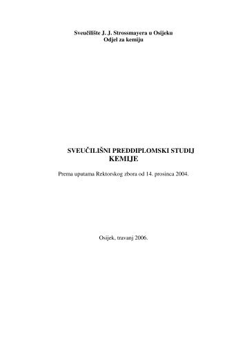 SVEUČILIŠNI PREDDIPLOMSKI STUDIJ KEMIJE - Odjel za kemiju ...