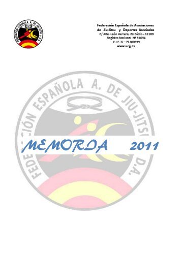 Memoria FEAJJYDA 2011 - FederaciÃ³n EspaÃ±ola A. de Jiu Jitsu y DA