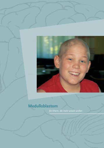 Medulloblastom - Ãsterreichische Kinder-Krebs-Hilfe