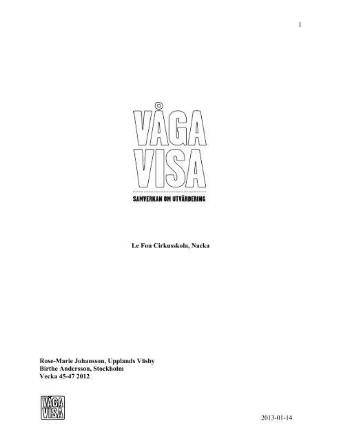 VÅGA VISA Observationsrapport Le fou ... - Nacka kommun