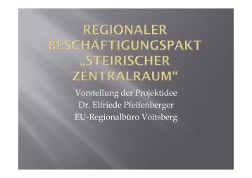 Vorstellung der Projektidee Dr. Elfriede Pfeifenberger EU ...