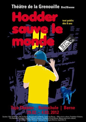 Hodder sauve le monde - thÃ©Ã¢tre de la grenouille