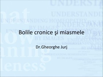 MIasme si boli croni.. - Dr. Gheorghe Jurj - Homeopatie