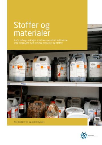 Stoffer og materialer - Industriens BranchearbejdsmiljÃ¸rÃ¥d