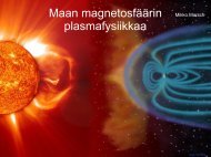 Maan magnetosfÃ¤Ã¤sin plasmafysiikkaa