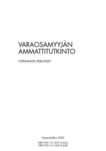 VARAOSAMYYJÃN AMMATTITUTKINTO - Opetushallitus