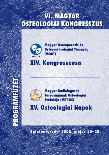 A VI. Magyar Osteologiai Kongresszus - doki.NET