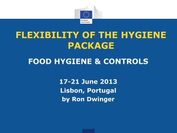 Flexibility of the Hygiene Package