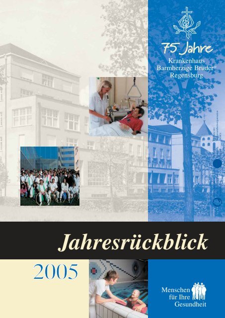 Jahresrückblick 2005 - Krankenhaus Barmherzige Brüder Regensburg