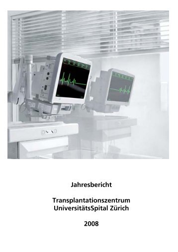 Deutscher Bericht 08 - Transplantation (USZ) - UniversitÃ¤tsSpital ...