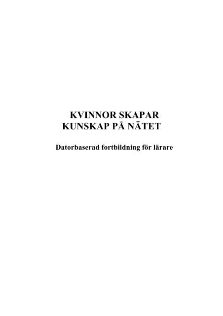 Kvinnor skapar kunskap pÃ¥ nÃ¤tet - Pedagogiska institutionen ...