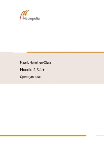 Moodle 2.3.1+ - Moodle - Metropolia