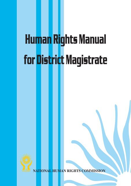 nhrc manual for district magistrates - National Human Rights ...