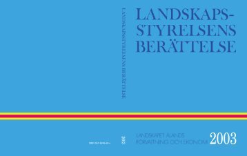 Landskapsstyrelsens berättelse 2003 - Ålands landskapsregering