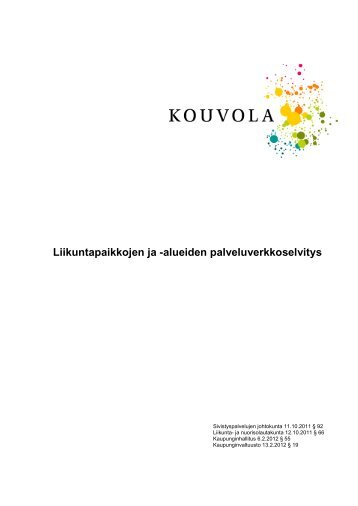 Liikuntapaikkojen ja -alueiden palveluverkkoselvitys - Kouvola