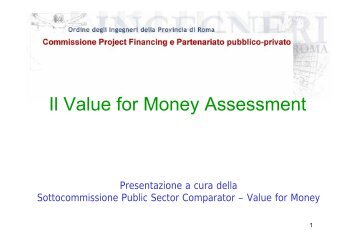 Il Value for Money Assessment - Ordine degli Ingegneri della ...