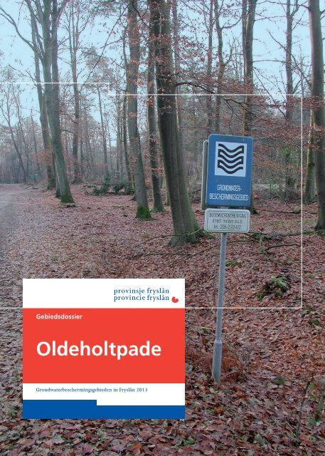 [93]Gebiedsdossier Oldeholtpade.pdf - Provincie FryslÃ¢n