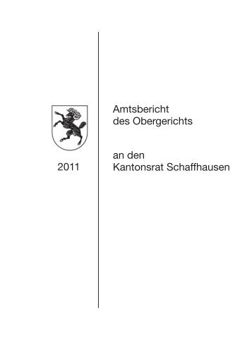 Amtsbericht des Obergerichts an den Kantonsrat Schaffhausen 2011