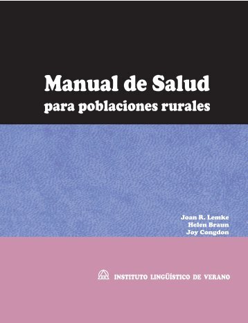 Manual de salud para poblaciones rurales - Sil.org