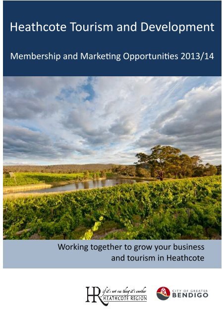 Heathcote Tourism and Development Prospectus ... - Bendigo Tourism