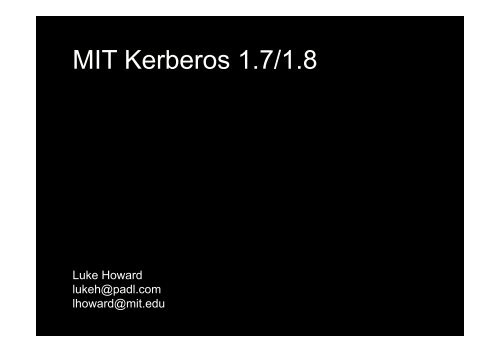 slides Luke Howard - MIT Kerberos Consortium