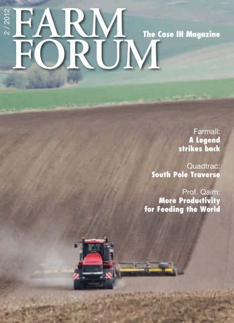 More Productivity for Feeding the World FORUM The Case IH Magazine