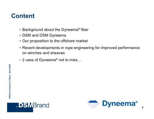 Lower your load with Dyneema