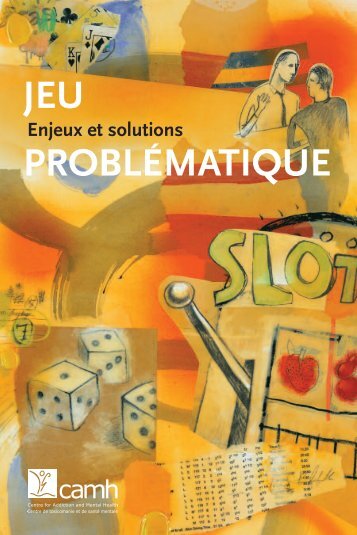 Jeu problÃ©matique : Enjeux et solutions (PDF) - ProblemGambling.ca